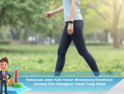 Kebiasaan Jalan Kaki Harian Mendukung Kesehatan Jantung Dan Kebugaran Tubuh Tetap Stabil