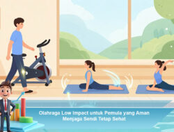 Olahraga Low Impact untuk Pemula yang Aman Menjaga Sendi Tetap Sehat